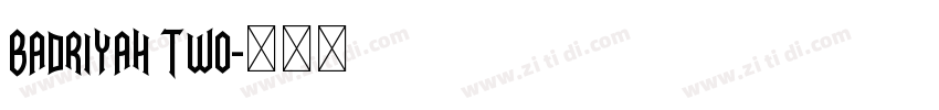 Badriyah Two字体转换